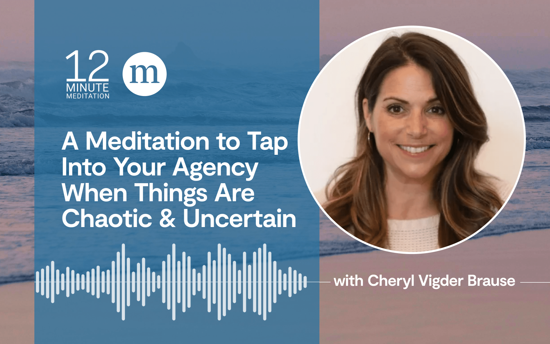 A Meditation to Tap Into Your Agency When Things Are Chaotic & Uncertain
